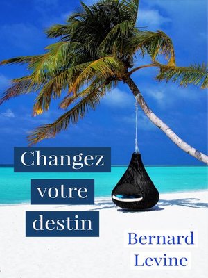 cover image of Changez votre destin